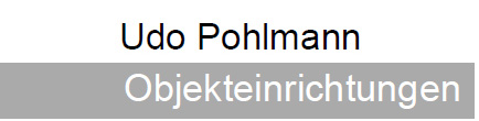 Udo Pohlmann Objekteinrichtungen Udo Pohlmann Objekteinrichtungen